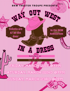 BKW Secondary School spring musical poster for the production of Way Out West in a Dress.